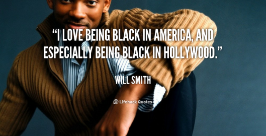 quote-Will-Smith-i-love-being-black-in-america-and-124236.jpeg